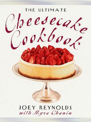 cover image of The Ultimate Cheesecake Cookbook